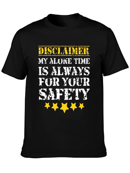 Disclaimer Alone Time Safety T-Shirt