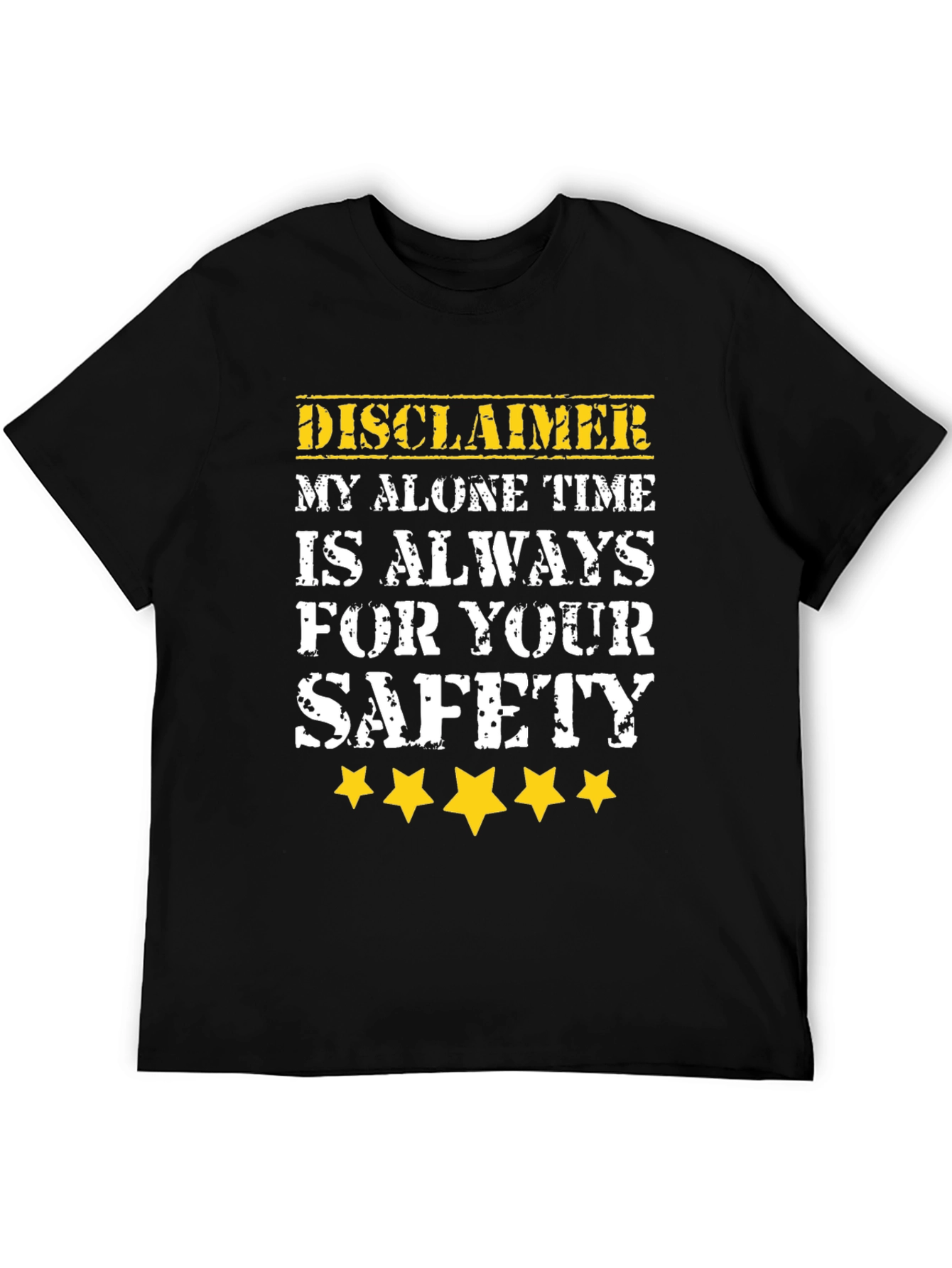 Disclaimer Alone Time Safety T-Shirt