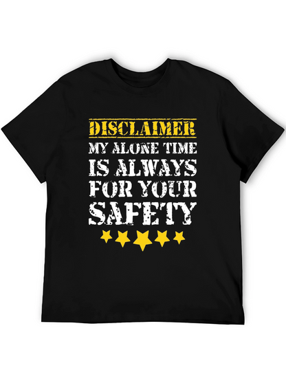 Disclaimer Alone Time Safety T-Shirt