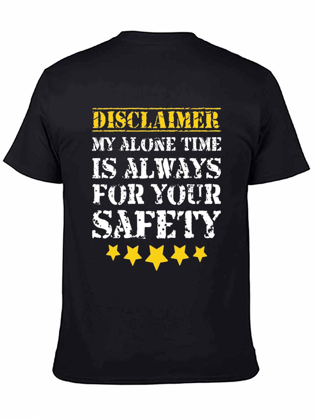 Disclaimer Alone Time Safety T-Shirt