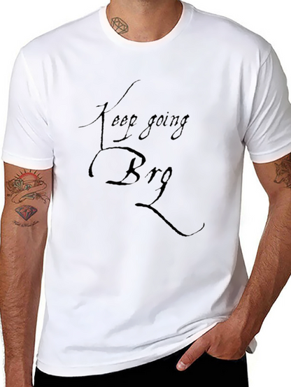 Keep Going Bro Black T-Shirt Motivational