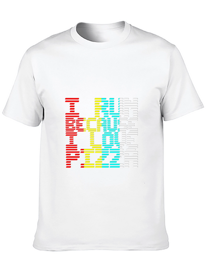 I Run Because I Love Pizza Graphic Tee