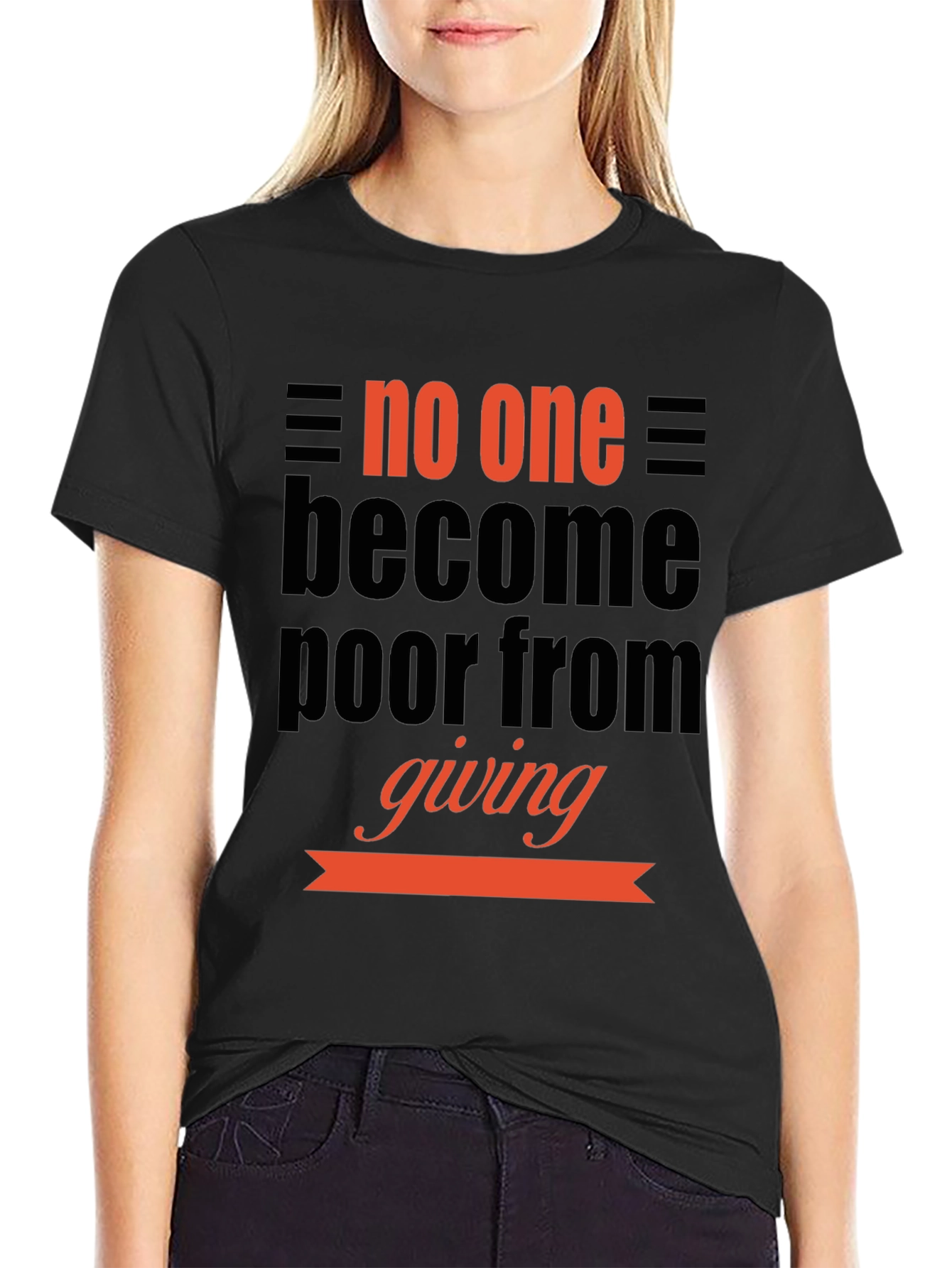 Inspirational Giving T-Shirt: No One Becomes Poor
