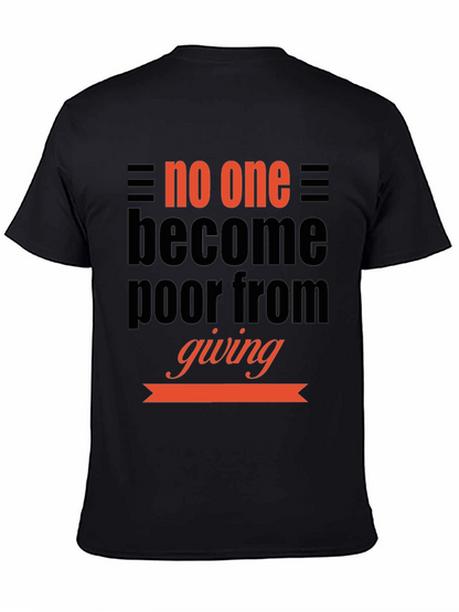 Inspirational Giving T-Shirt: No One Becomes Poor