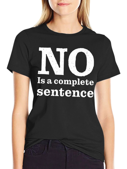 Funny NO Complete Sentence Black T-Shirt