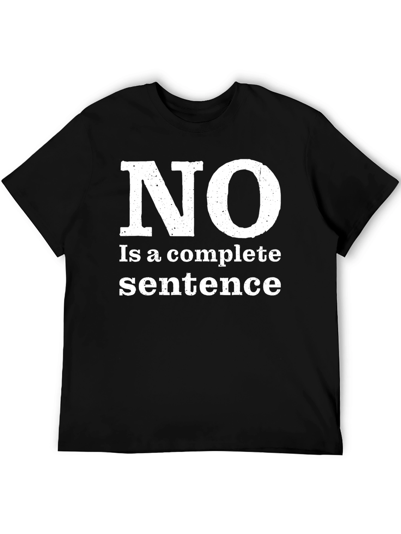 Funny NO Complete Sentence Black T-Shirt