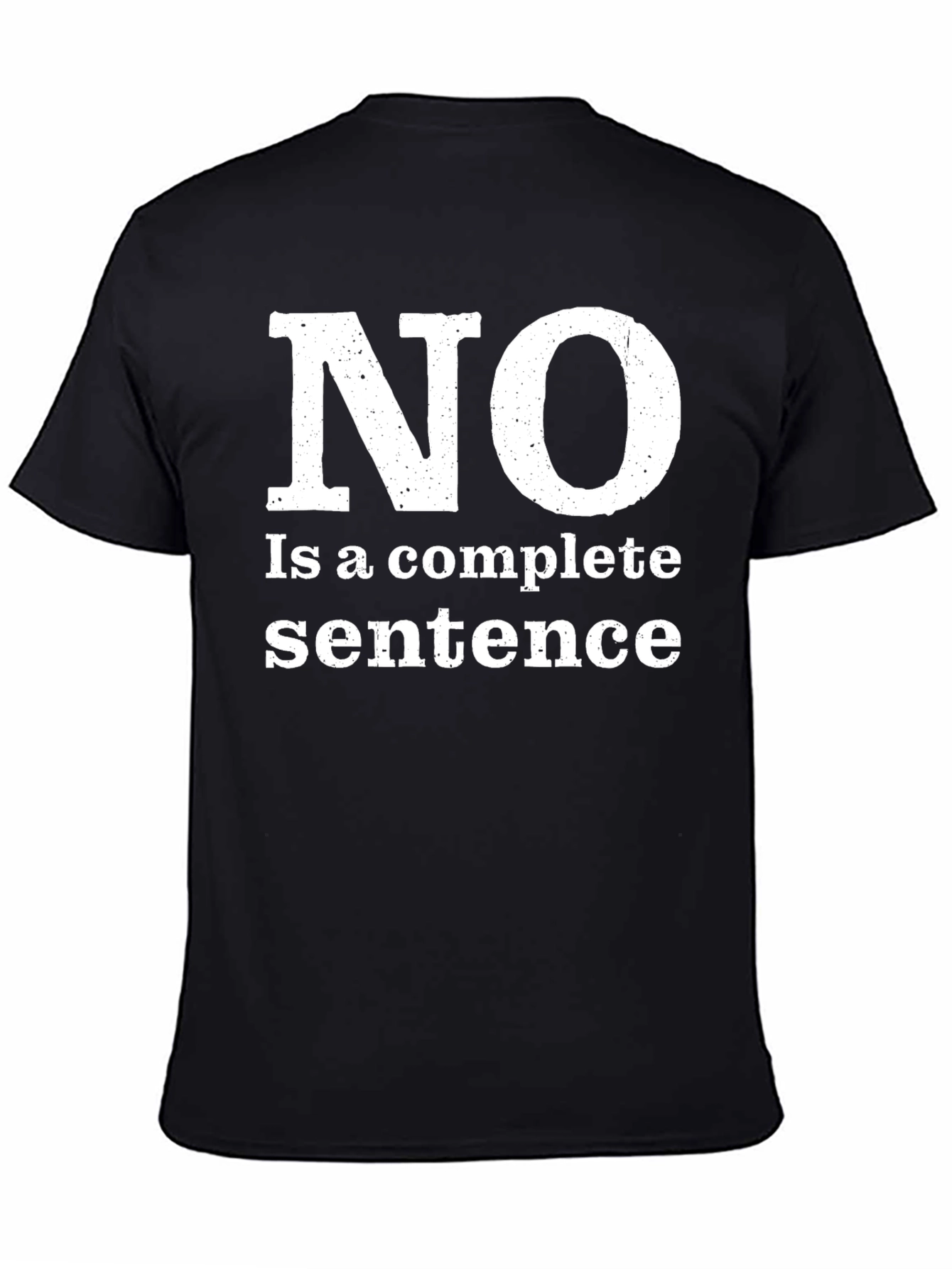 Funny NO Complete Sentence Black T-Shirt