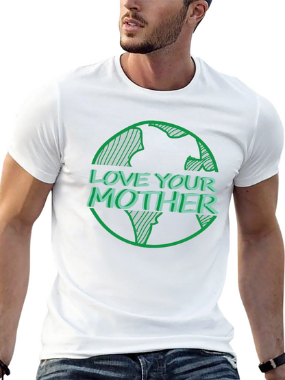 Love Your Mother Graphic T-Shirt