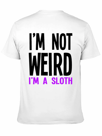 Im Not Weird Im a Sloth T-Shirt