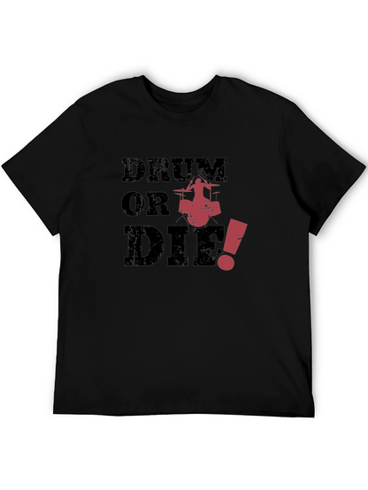 Drum or Die Black Graphic Tee