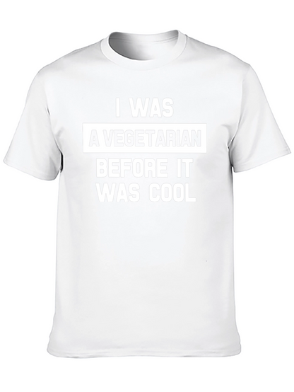 Vegetarian Before Cool T-Shirt