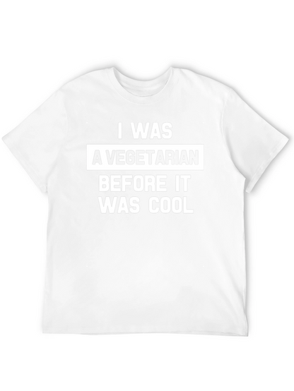 Vegetarian Before Cool T-Shirt