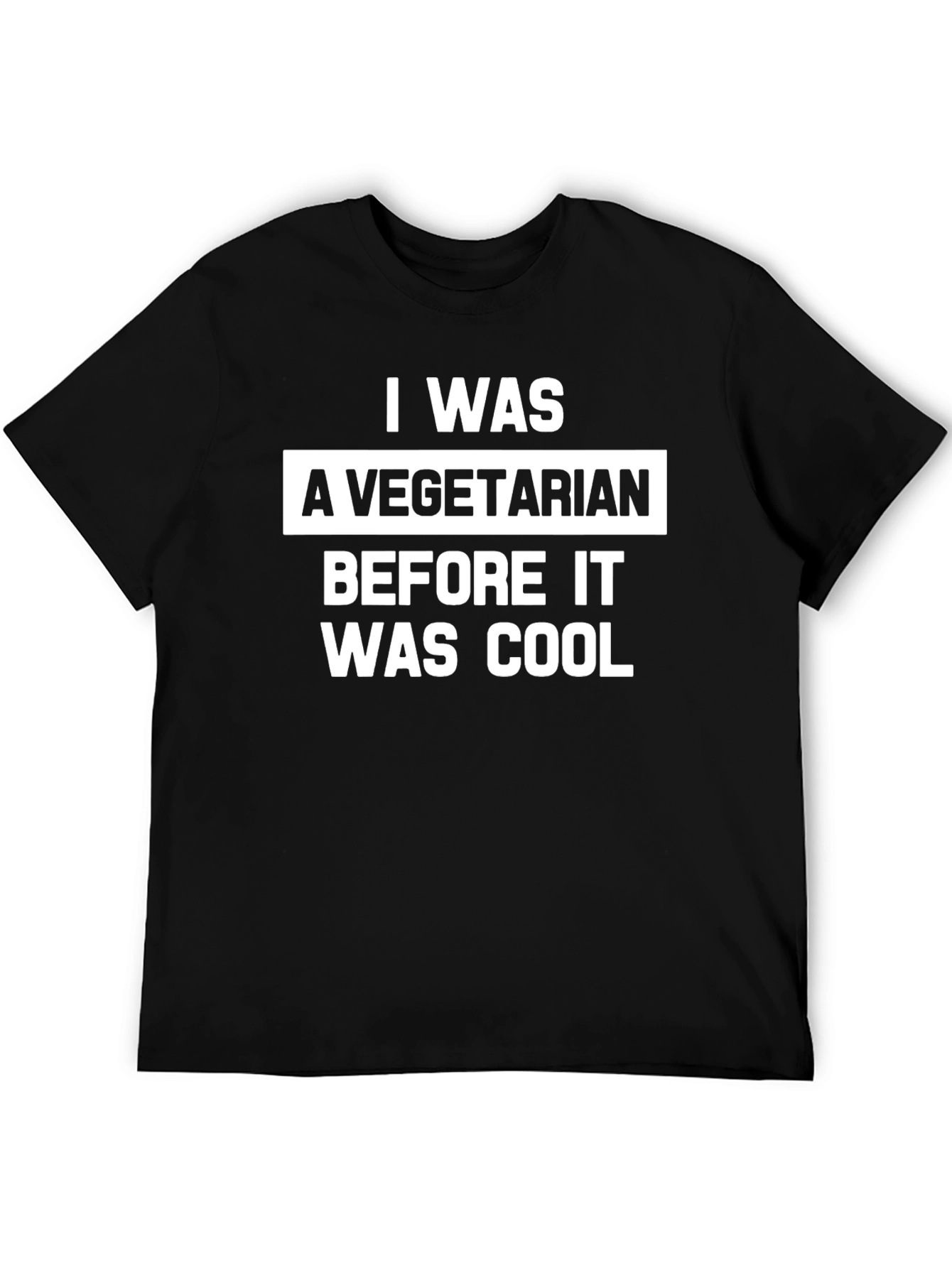 Vegetarian Before Cool T-Shirt