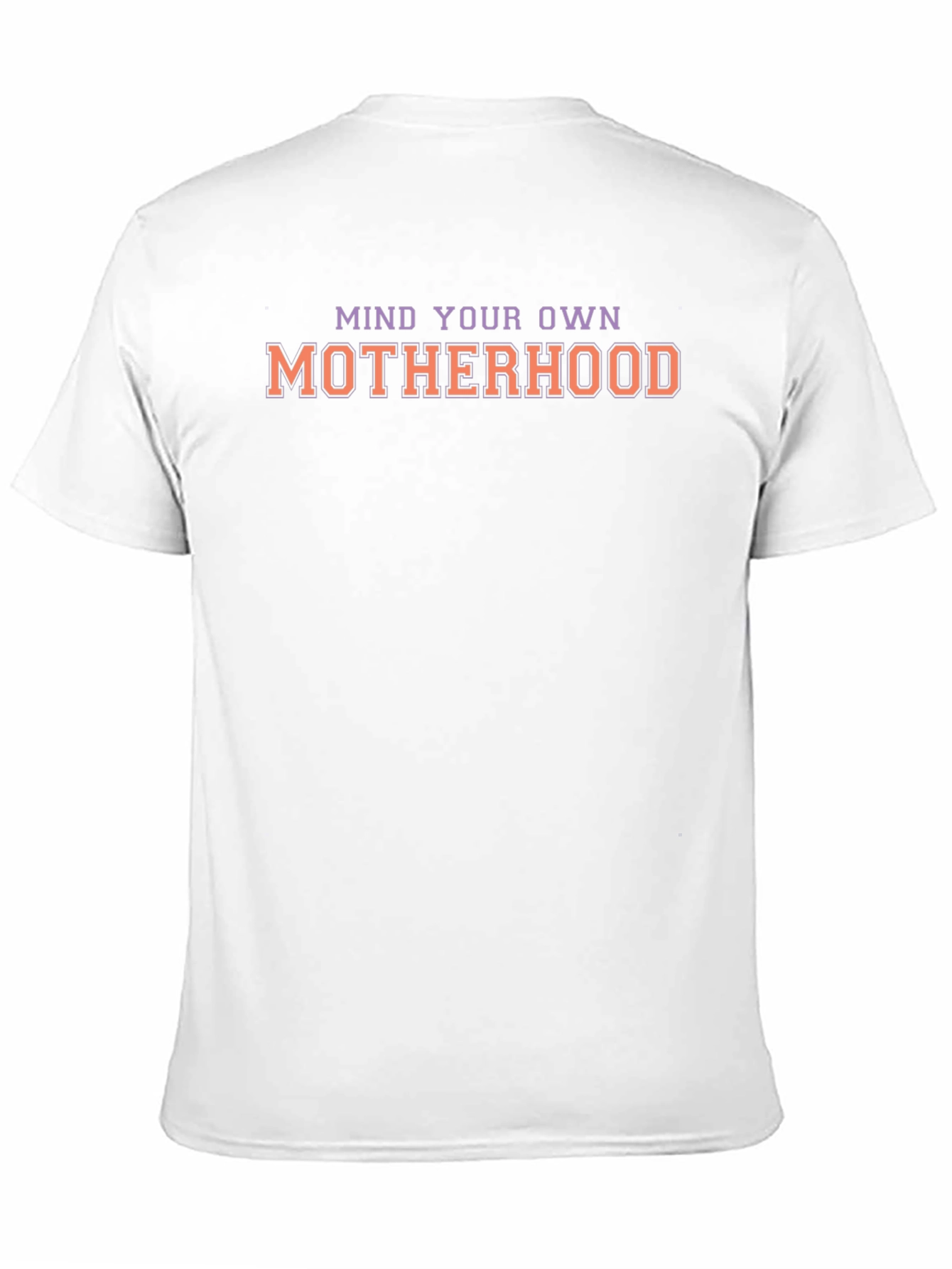 Mind Your Own Motherhood Graphic T-Shirt