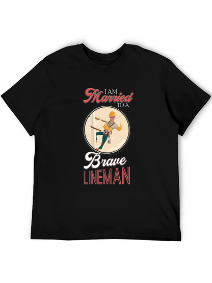 I AM MARRIED TO A Brave Lineman T-Shirt