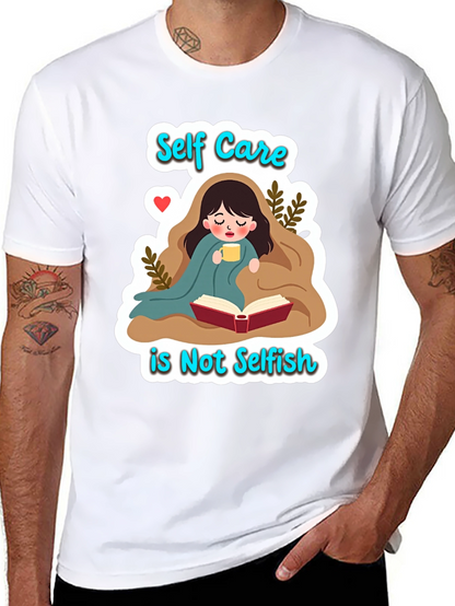 Self Care is Not Selfish Graphic Tee