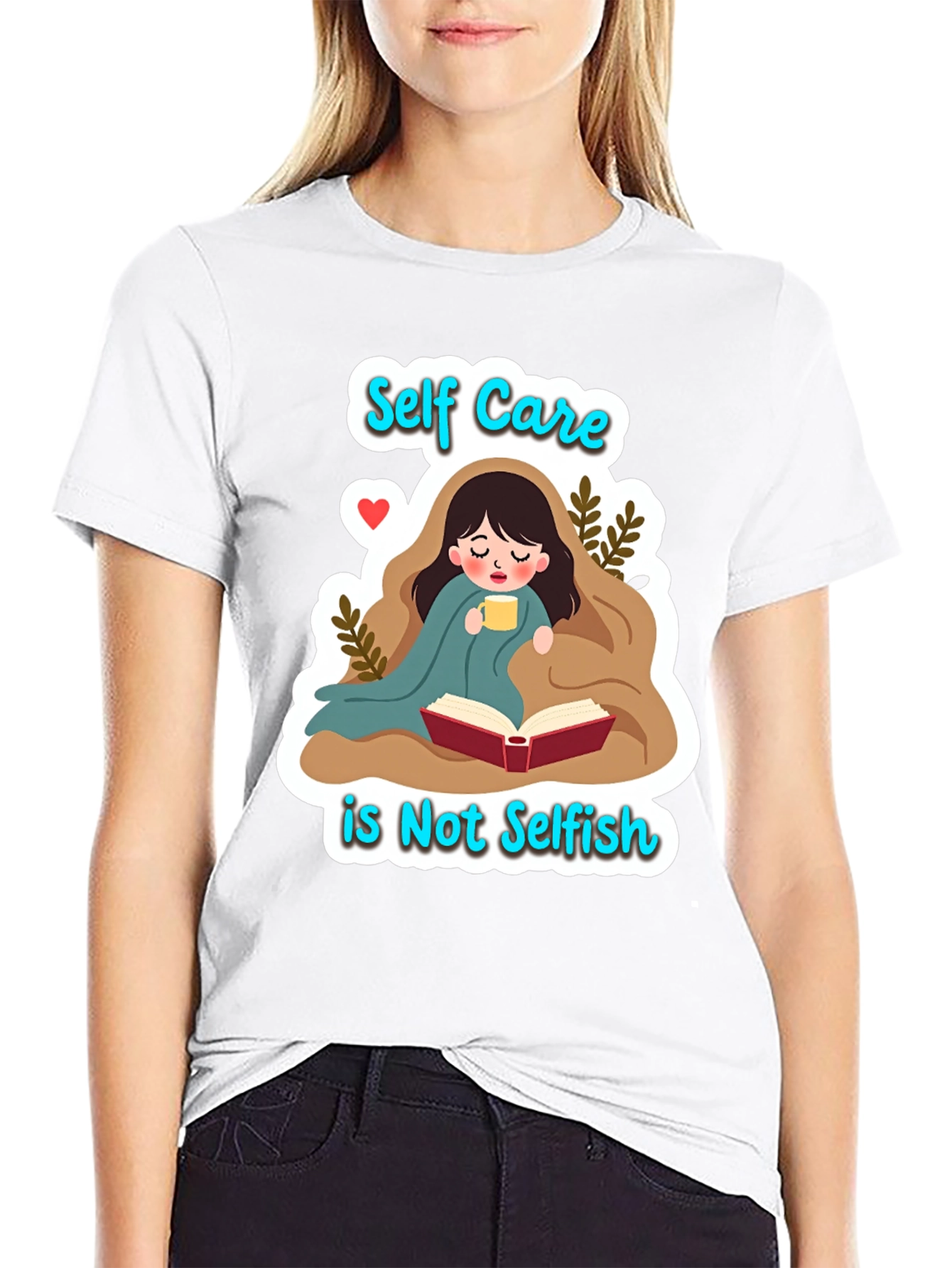 Self Care is Not Selfish Graphic Tee