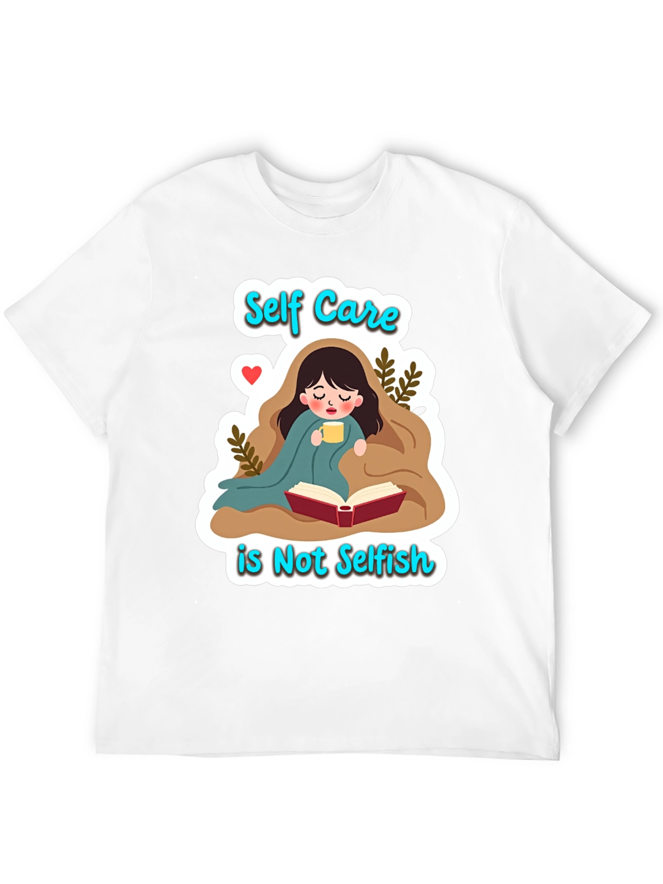 Self Care is Not Selfish Graphic Tee