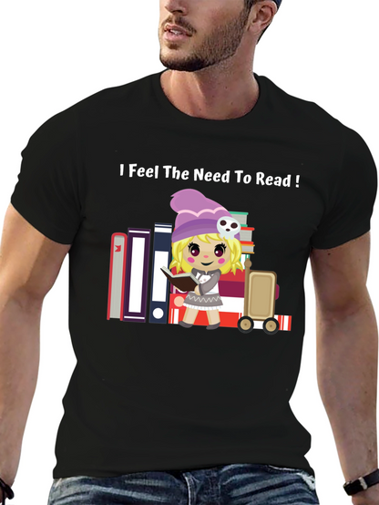 I Feel The Need To Read! T-Shirt