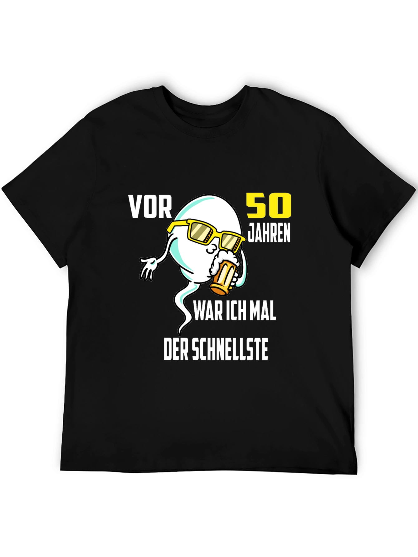 Funny 50th Birthday T-Shirt: Fastest Sperm Design