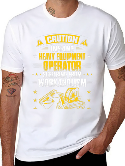 Caution Heavy Equipment Operator T-Shirt