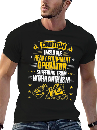 Caution Heavy Equipment Operator T-Shirt