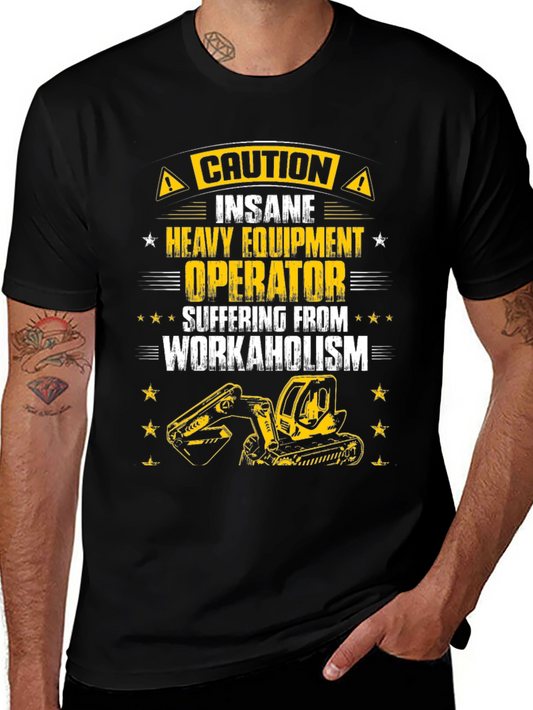 Caution Heavy Equipment Operator T-Shirt