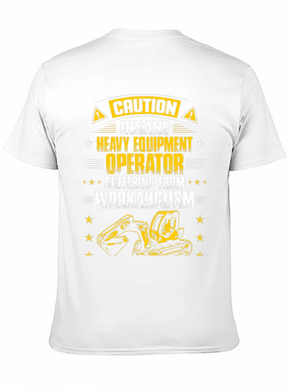 Caution Heavy Equipment Operator T-Shirt