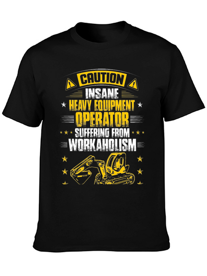 Caution Heavy Equipment Operator T-Shirt