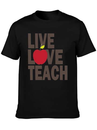 Live Love Teach T-Shirt - Teacher Appreciation Tee