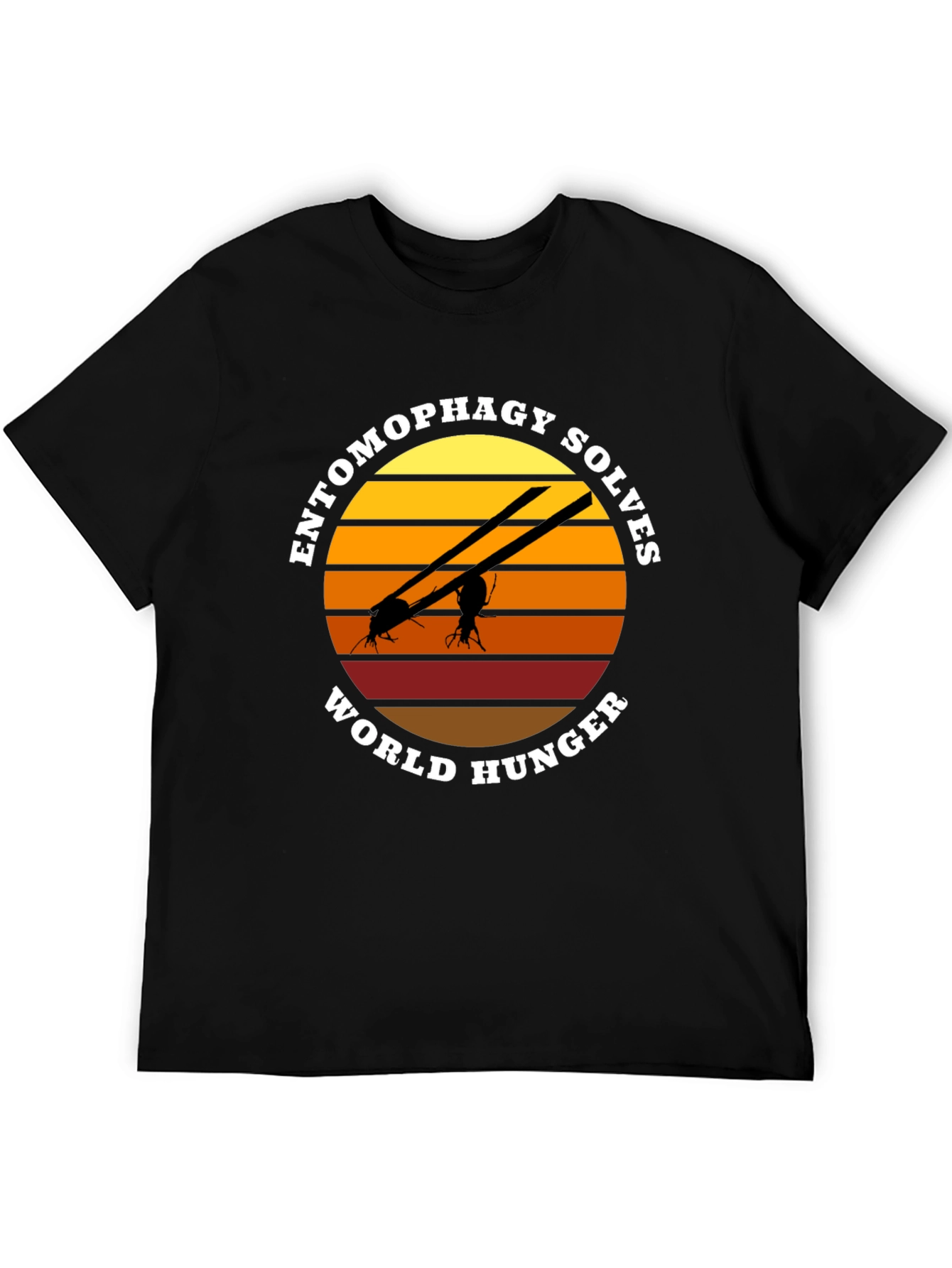 Entomophagy Solves World Hunger T-Shirt