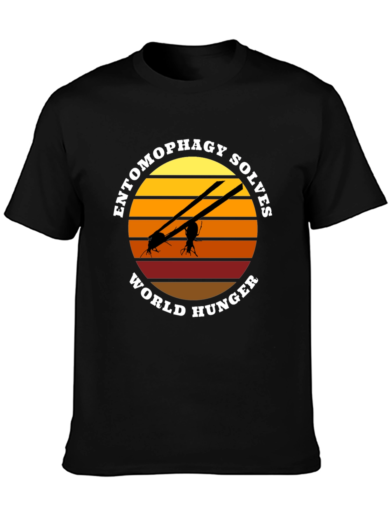 Entomophagy Solves World Hunger T-Shirt