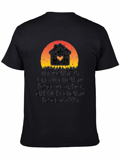 My House is Clean Enough T-Shirt