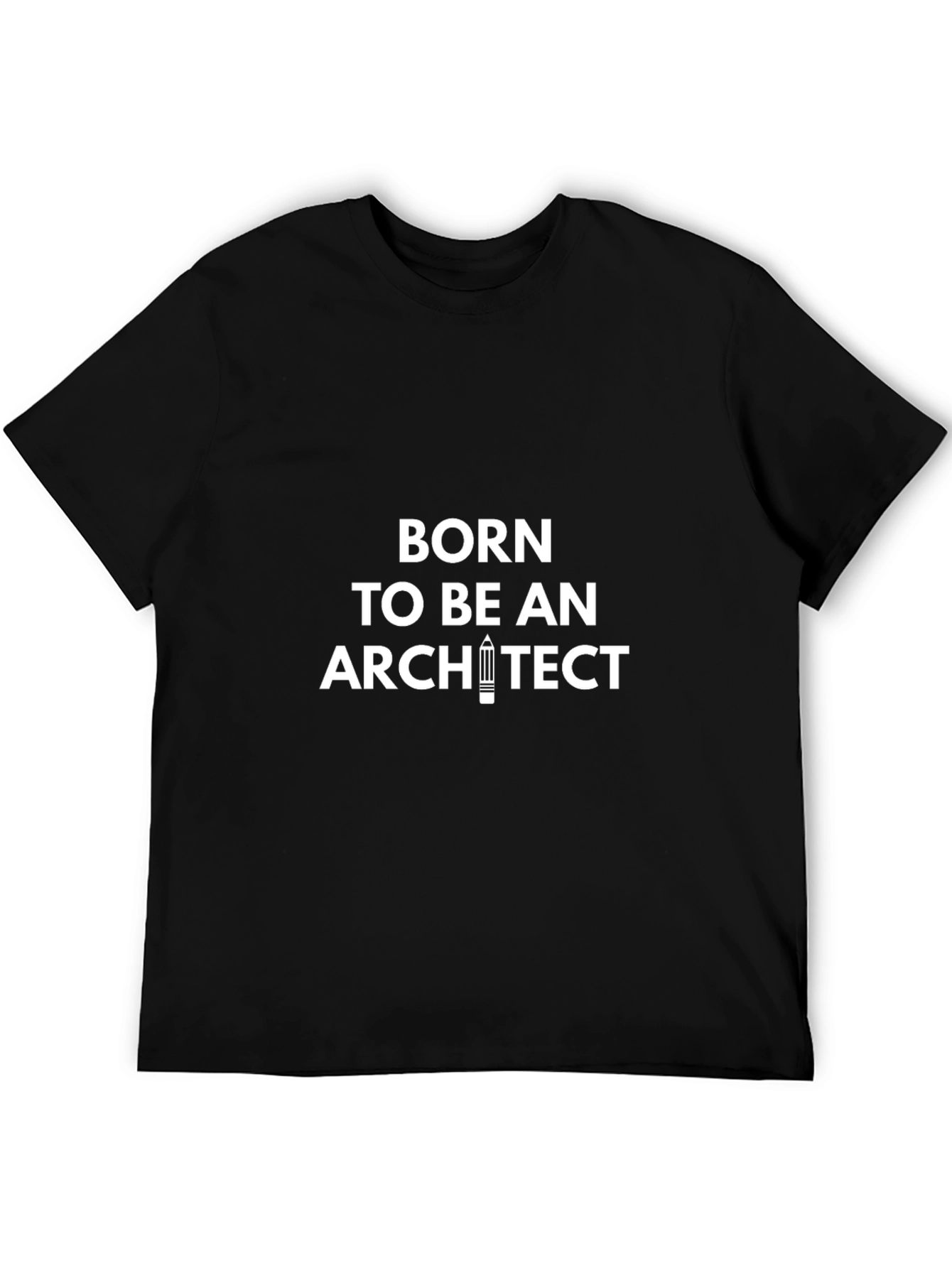 Born to be an Architect Black T-Shirt