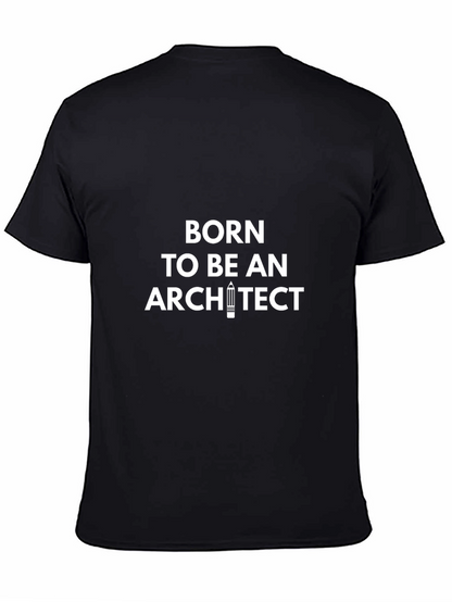 Born to be an Architect Black T-Shirt