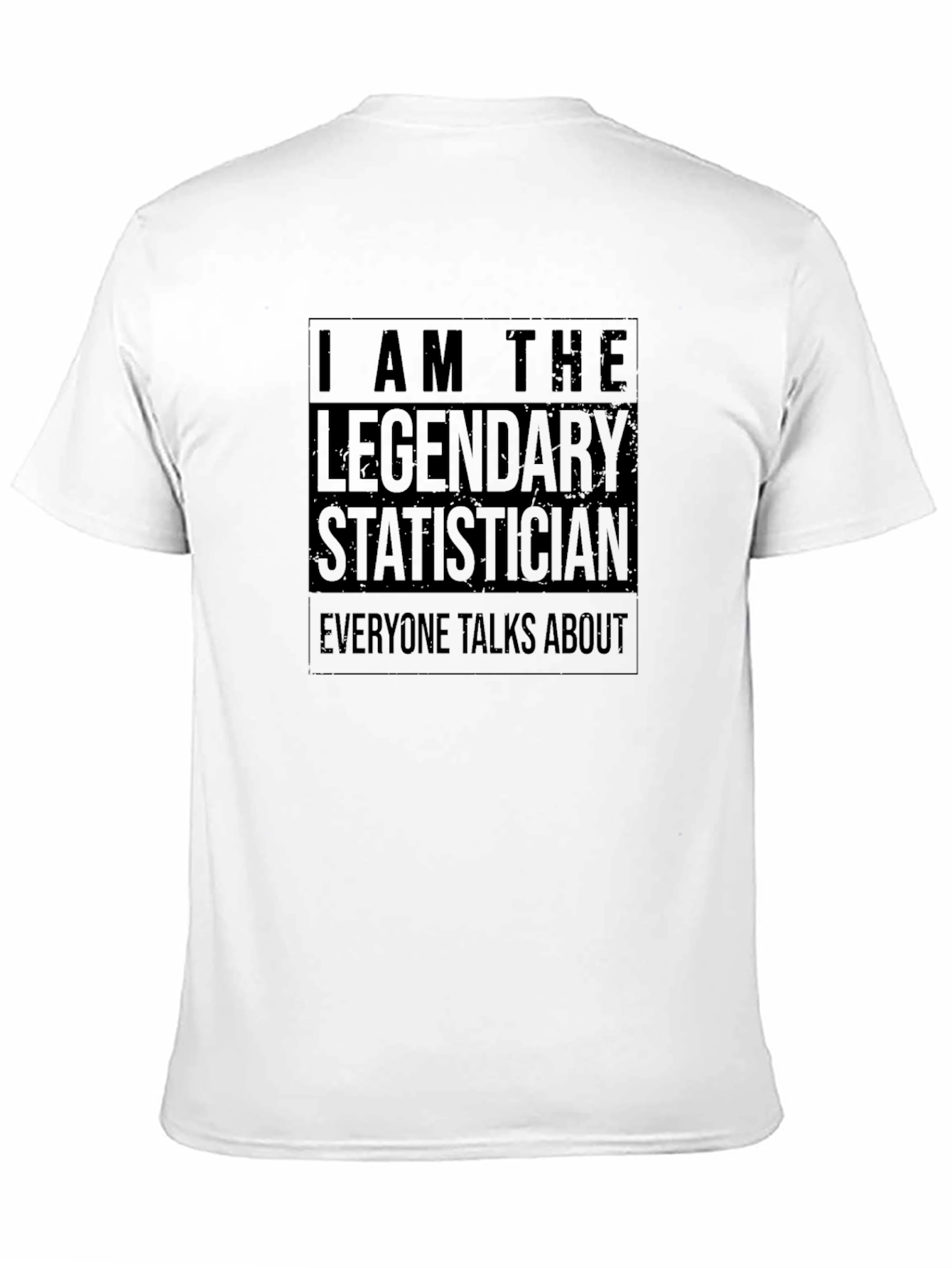 Legendary Statistician T-Shirt - Black