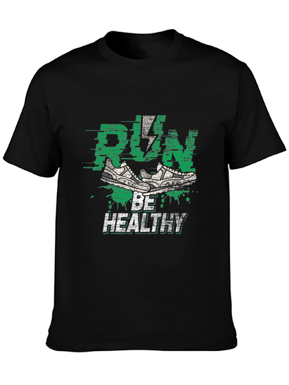 Run Be Healthy Graphic Tee - Active Lifestyle Shirt