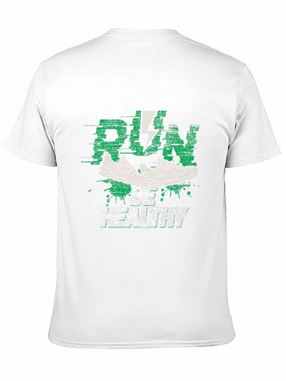 Run Be Healthy Graphic Tee - Active Lifestyle Shirt