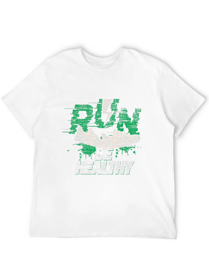 Run Be Healthy Graphic Tee - Active Lifestyle Shirt