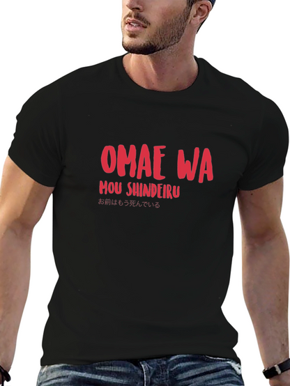 Omae Wa Mou Shindeiru T-Shirt - Anime Meme Shirt