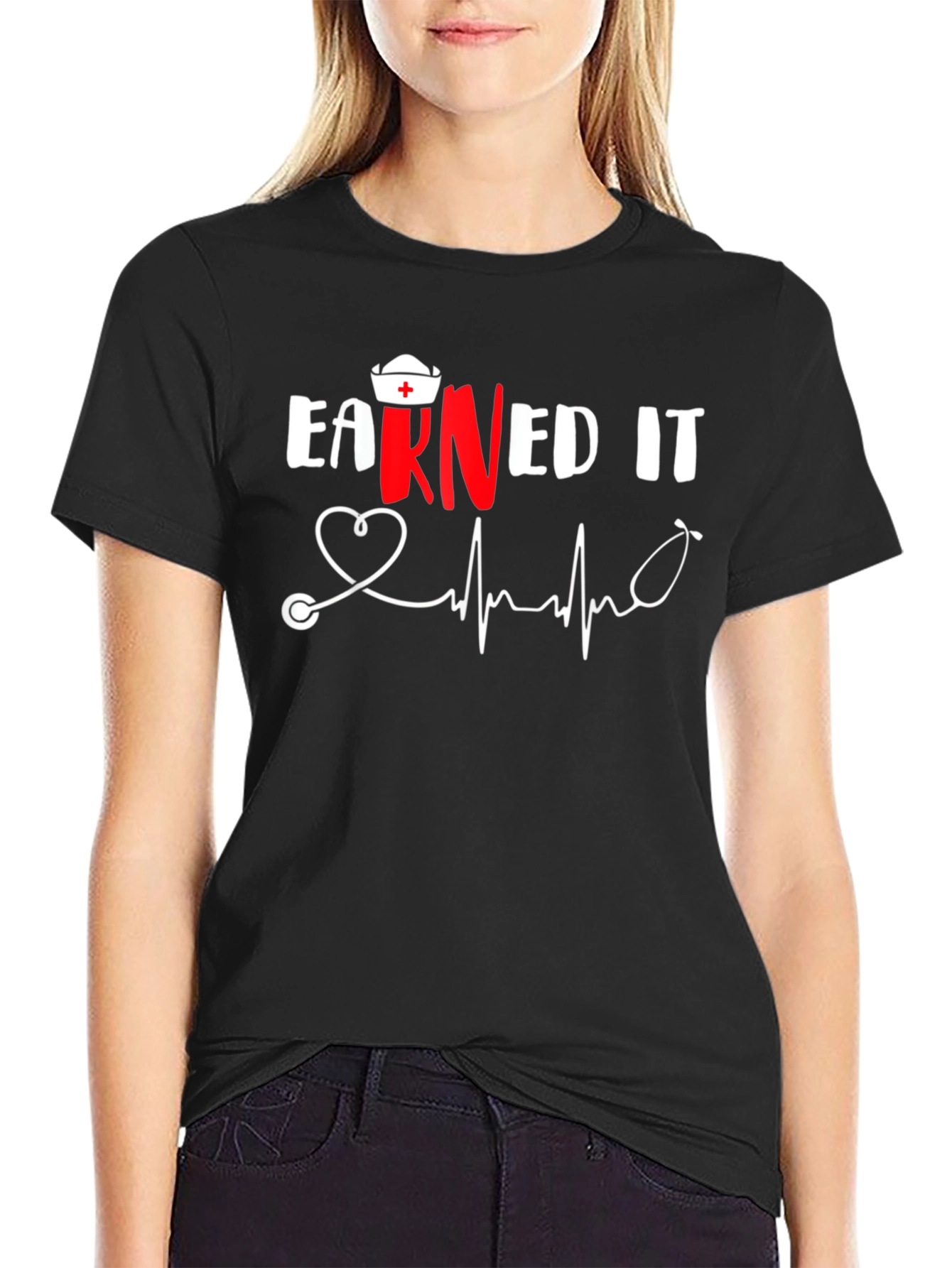 Earned It Nurse T-Shirt RN Stethoscope Heartbeat