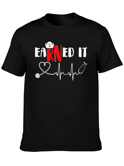 Earned It Nurse T-Shirt RN Stethoscope Heartbeat