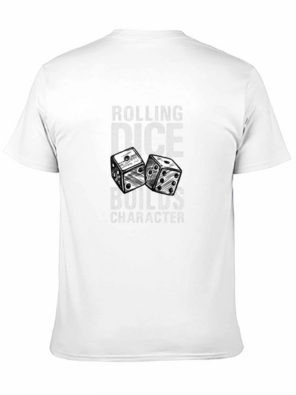 Rolling Dice Builds Character Graphic T-Shirt