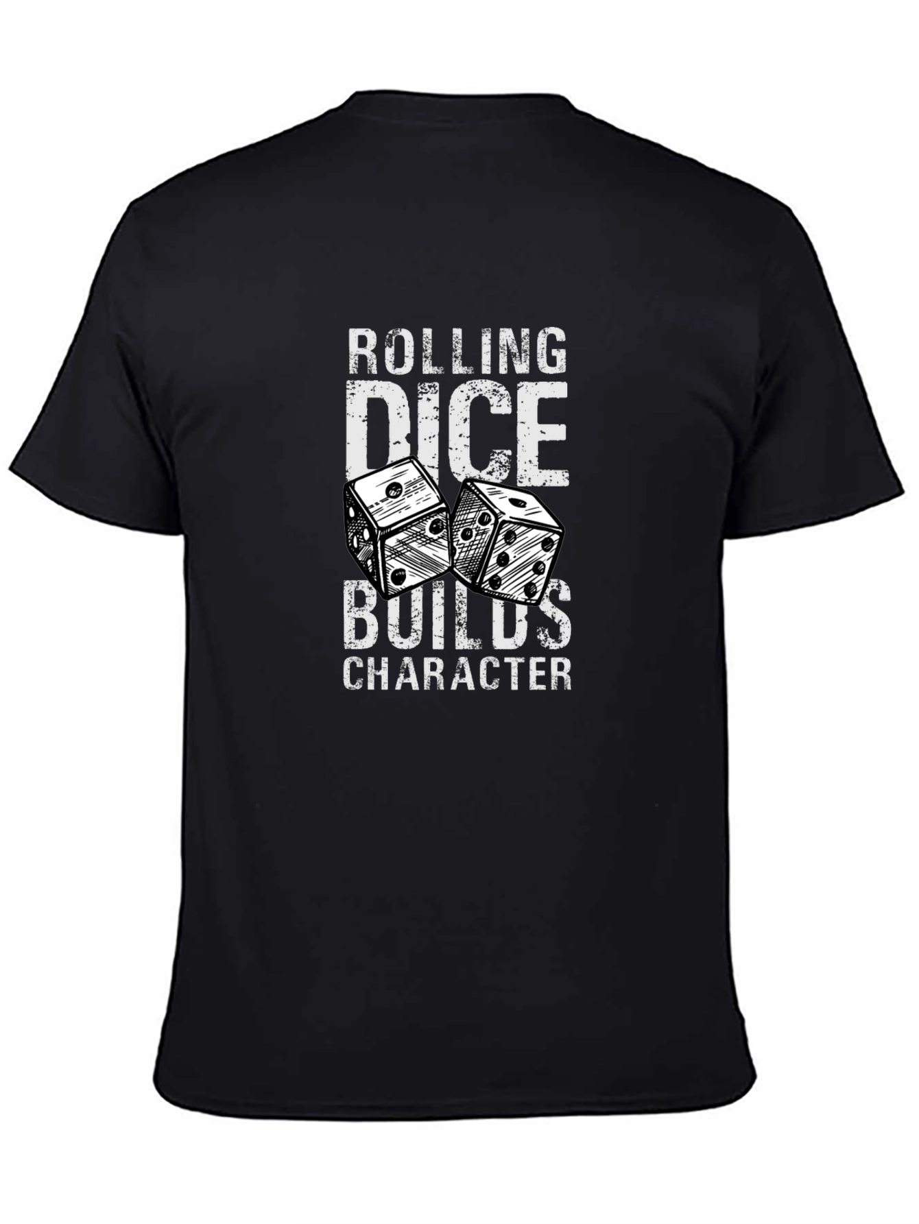 Rolling Dice Builds Character Graphic T-Shirt