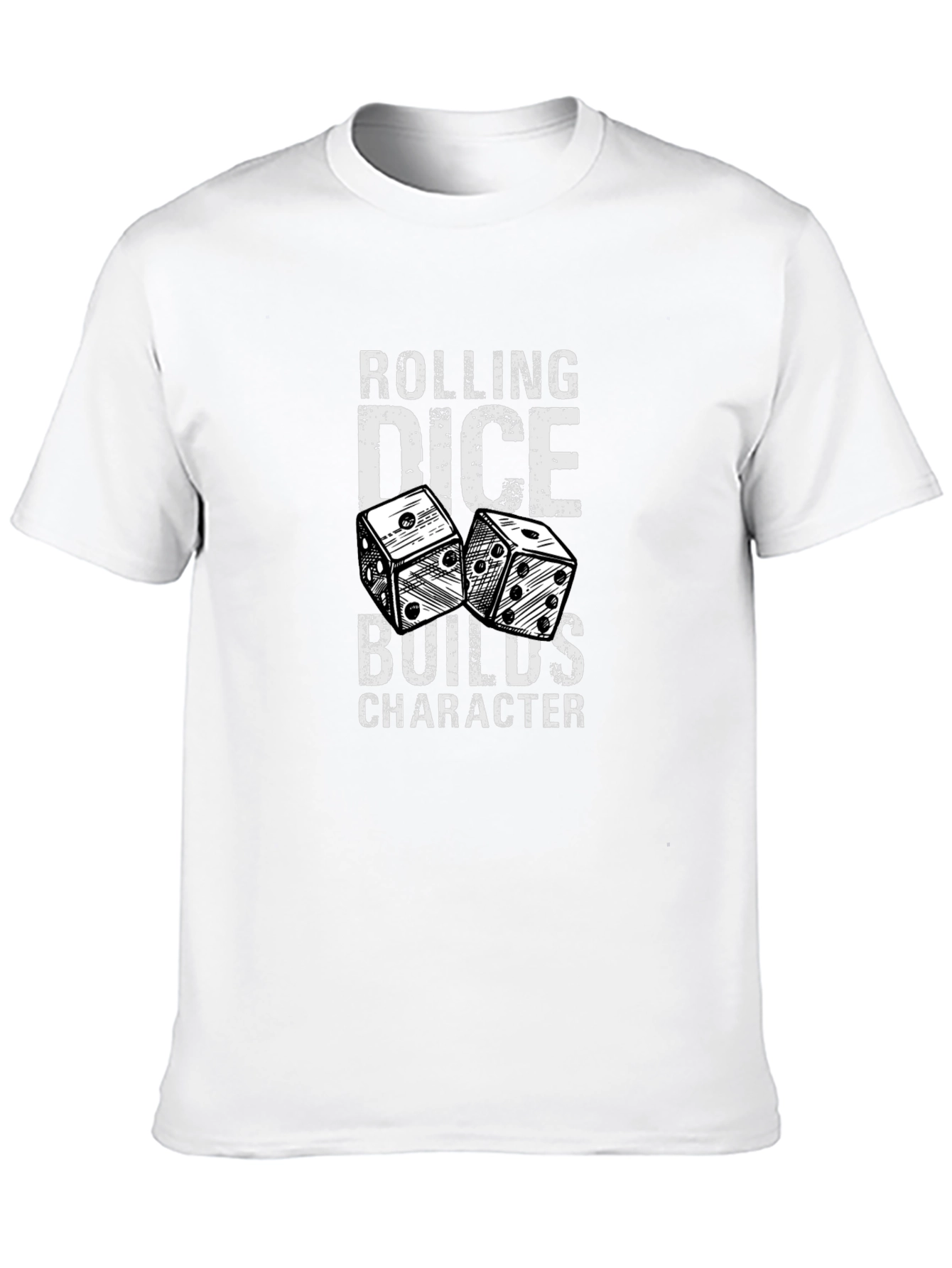 Rolling Dice Builds Character Graphic T-Shirt