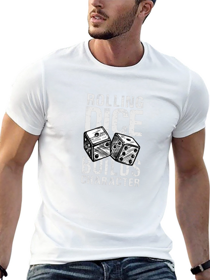 Rolling Dice Builds Character Graphic T-Shirt