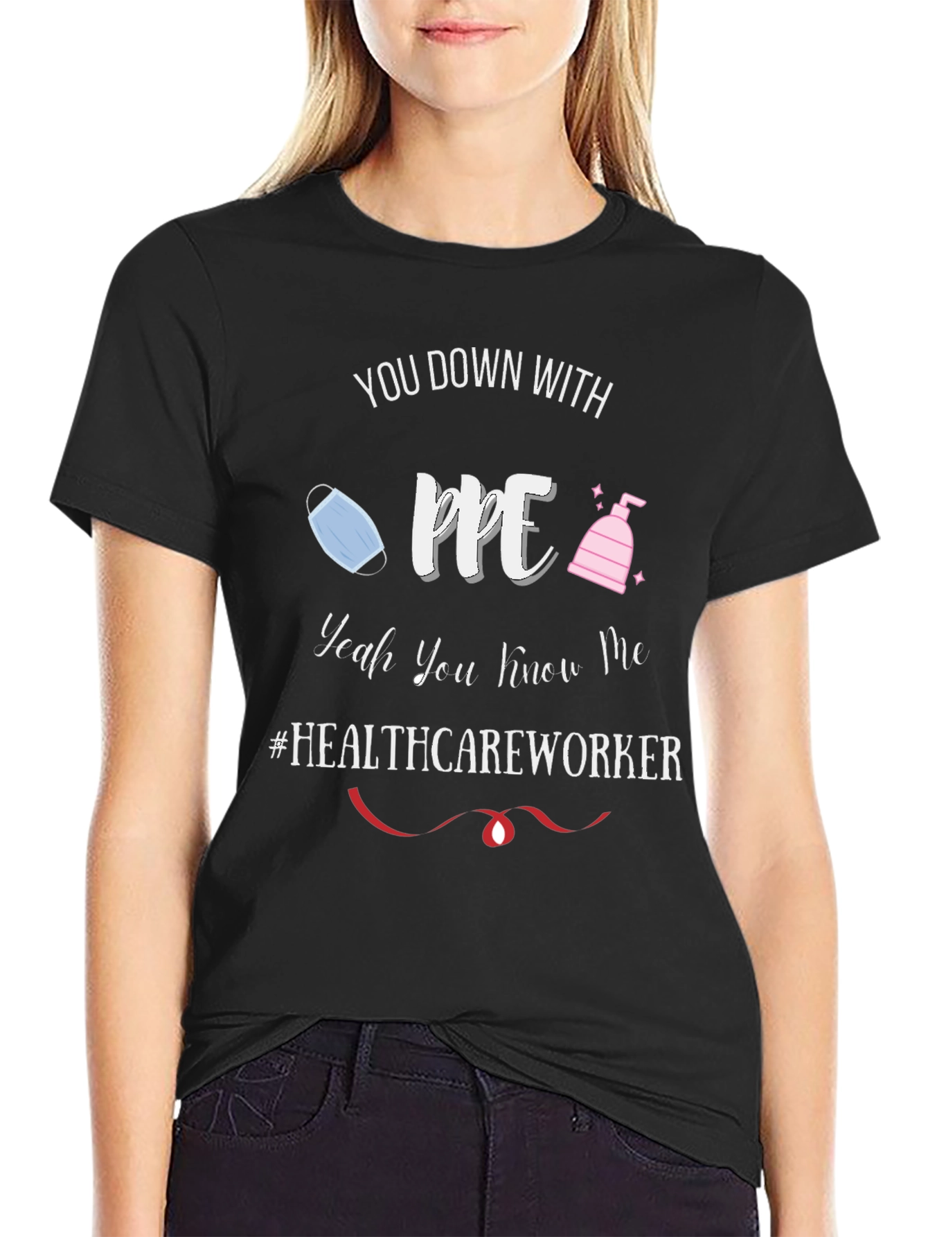 Healthcare Worker PPE T-Shirt - Funny Pandemic Tee