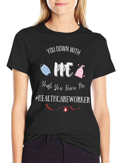 Healthcare Worker PPE T-Shirt - Funny Pandemic Tee