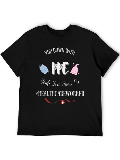 Healthcare Worker PPE T-Shirt - Funny Pandemic Tee