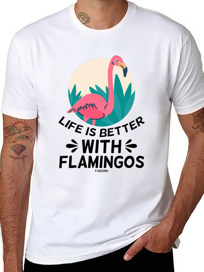 Life is Better with Flamingos T-Shirt